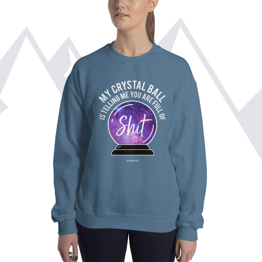 "My Crystal Ball" Sweatshirt