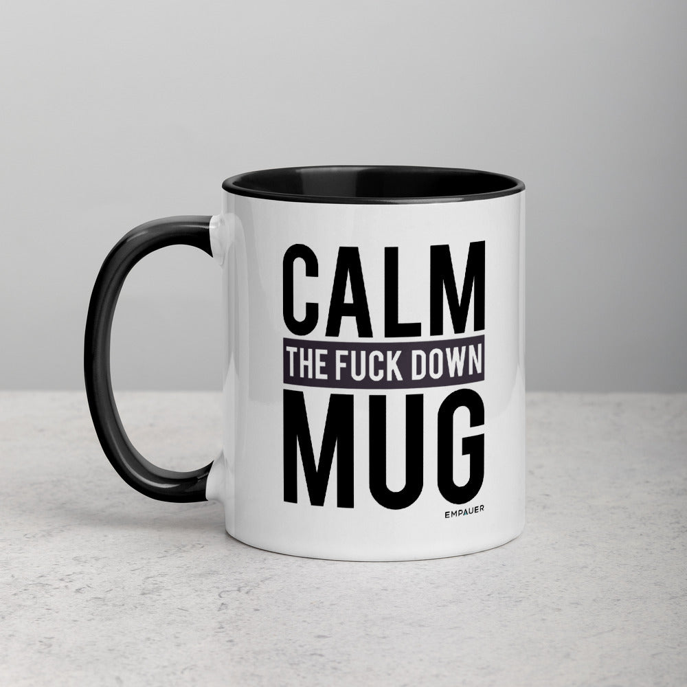 "Calm the Fuck Down Mug" Coffee Mug