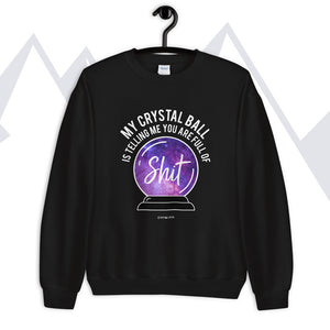 "My Crystal Ball" Sweatshirt