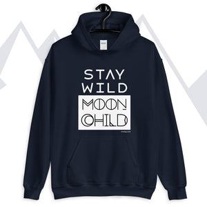 "Stay Wild Moon Child" Hoodie
